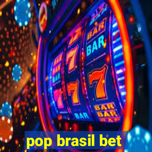 pop brasil bet